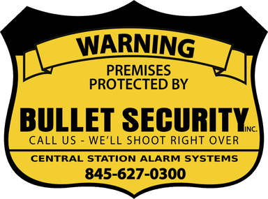 Bullet Security Inc. - Call Us, We’ll Shoot Right Over - 845-627-0300